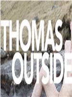 Thomas Outside在线观看