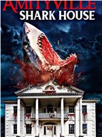 Amityville Shark House在线观看