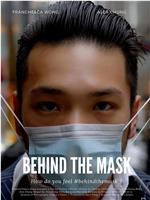 Behind the Mask