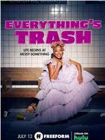 Everything's Trash