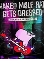 Naked Mole Rat Gets Dressed: The Underground Rock Experience