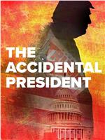 The Accidental President