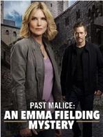 past Malice: An Emma Fielding Mystery在线观看