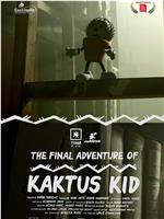 The Final Adventure of Kaktus Kid在线观看