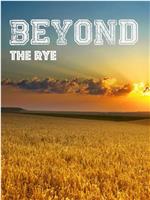 Beyond the Rye