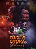 Toke N Choke Dispensary在线观看