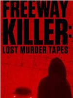 The Freeway Killer: Lost Murder Tapes