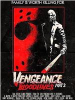 Friday the 13th Vengeance 2: Bloodlines在线观看