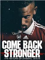 Come Back Stronger: Gabriel Jesus在线观看