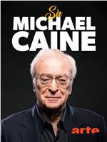 Sir Michael Caine - Vom Arbeiterkind zum Hollywoodstar