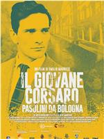 Il giovane corsaro - Pasolini da Bologna在线观看