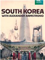 Alexander Armstrong in South Korea Season 1在线观看
