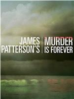 James Patterson's Murder Is Forever Season 1在线观看