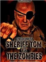 sheriff tom vs the zombies在线观看