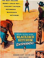 Blackjack Ketchum, Desperado在线观看