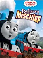 Thomas & Friends: Railway Mischief在线观看