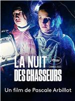 La nuit des chasseurs在线观看