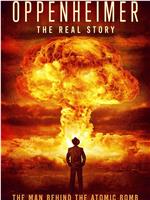 Oppenheimer: The Real Story在线观看