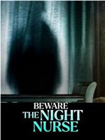 Beware the Night Nurse