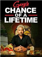 Guy's Chance of a Lifetime Season 1在线观看