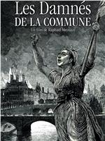 Les damnés de la Commune在线观看