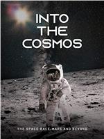 Into the Cosmos: The Space Race, Mars and Beyond在线观看