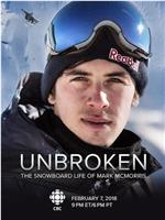 Unbroken: The Snowboard Life of Mark McMorris