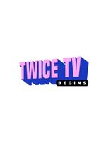 TWICE TV BEGINS