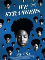 We Strangers在线观看