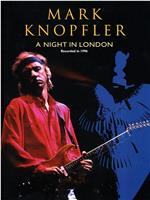 Mark Knopfler A Night In London在线观看