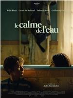 Le Calme de l'Eau在线观看