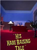 His Hare Raising Tale