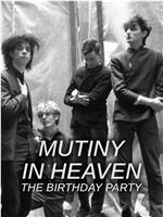 Mutiny In Heaven: The Birthday Party