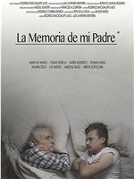 La Memoria de mi Padre在线观看