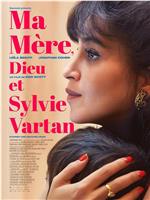 Ma mère, Dieu et Sylvie Vartan在线观看