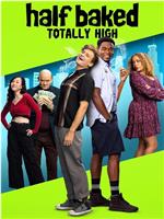 Half Baked: Totally High在线观看