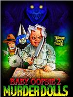 Baby Oopsie: Murder Dolls