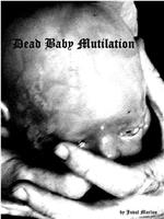 Dead Baby Mutilation