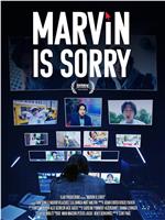 Marvin Is Sorry在线观看