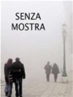 Senza Mostra在线观看