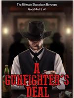 A Gunfighter's Deal在线观看