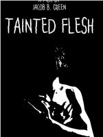 Tainted Flesh