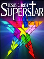 Jesus Christ Superstar在线观看