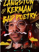 Langston Kerman: Bad Poetry