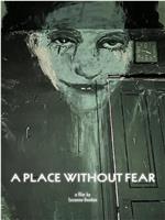 A Place Without Fear在线观看