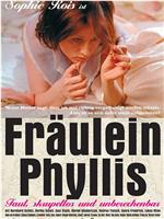 Fräulein Phyllis