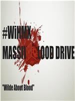 WiHM Massive Blood Drive PSA: Wilde About Blood