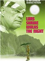 Lars Shrike Walks the Night