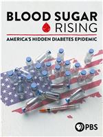 Blood Sugar Rising在线观看