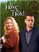 To Have and to Hold